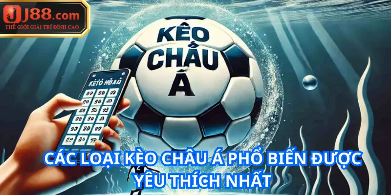 Kèo Châu Á - Bí Kíp Cá Cược Bóng Đá Đỉnh Cao Nhất 2025